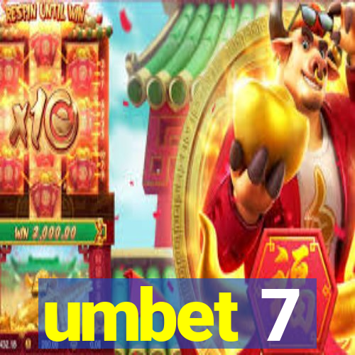 umbet 7